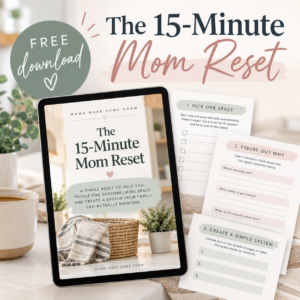 Free 15-Minute Mom Reset printable for busy moms